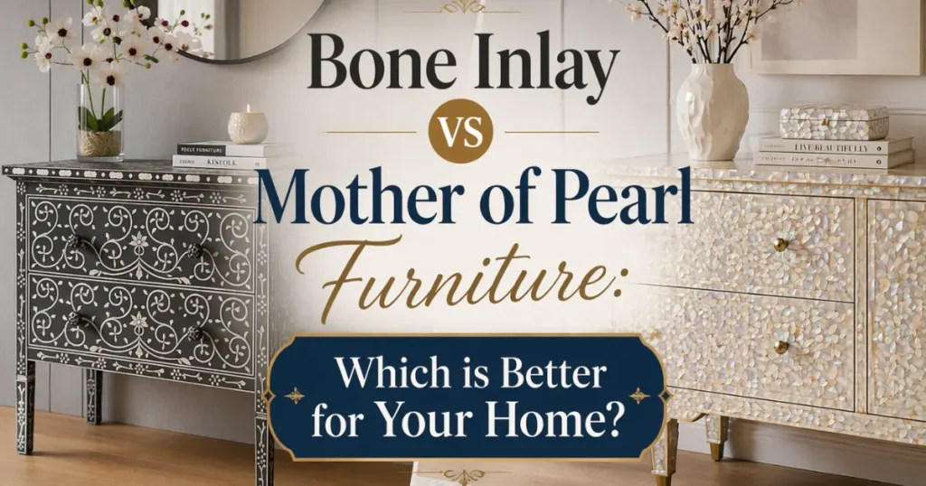 bone inlay vs mother of pearl furniture full comparison